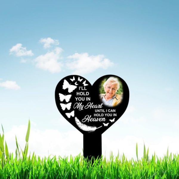 DINOZOZO Custom Photo I’ll Hold You In My Heart Grave Marker Memorial Stake Sympathy Gifts Custom Metal Signs