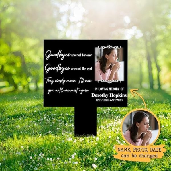DINOZOZO Custom Photo Mom Dad Grave Marker Goodbyes are Not Forever Memorial Stake Sympathy Gifts Custom Metal Signs