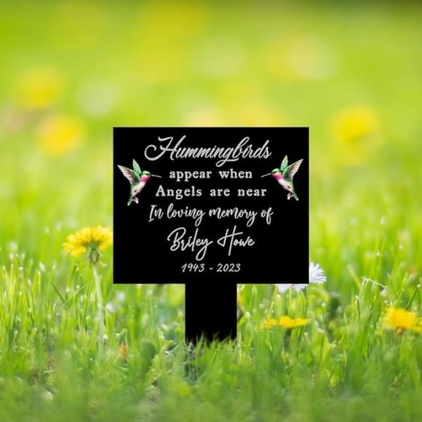 DINOZOZO Hummingbirds Appear When Angels are Near Grave Marker Memorial Stake Sympathy Gifts Custom Metal Signs