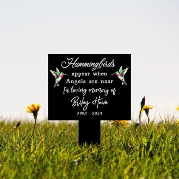 DINOZOZO Hummingbirds Appear When Angels are Near Grave Marker Memorial Stake Sympathy Gifts Custom Metal Signs
