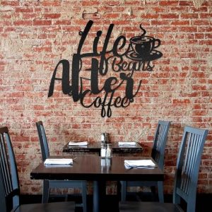DINOZOZO Life Begins After Coffee Coffee Bar Business Custom Metal Signs4