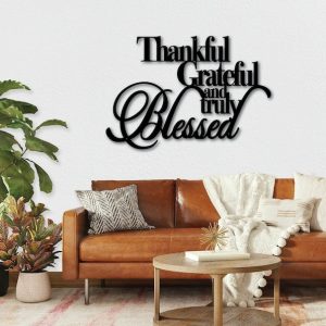 DINOZOZO Thankful Grateful and Truly Blessed Bible Verse Custom Metal Signs