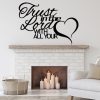 DINOZOZO Trust the Lord with All Your Heart Custom Metal Signs