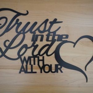 DINOZOZO Trust the Lord with All Your Heart Custom Metal Signs3