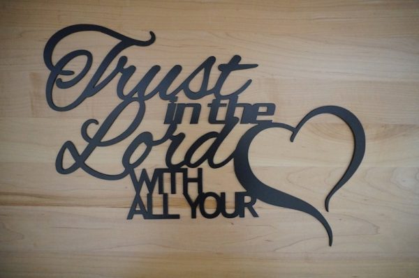 DINOZOZO Trust the Lord with All Your Heart Custom Metal Signs