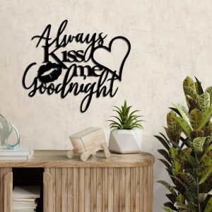 DINOZOZO Always Kiss Me Goodnight Bedroom Valentines Day Wedding Anniversary Gift Custom Metal Signs