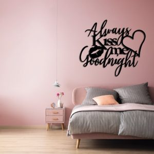 DINOZOZO Always Kiss Me Goodnight Bedroom Valentines Day Wedding Anniversary Gift Custom Metal Signs2