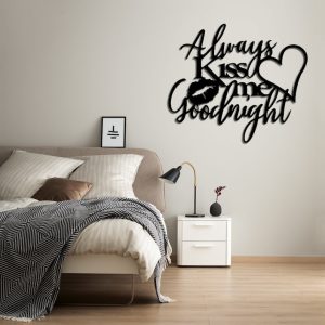 DINOZOZO Always Kiss Me Goodnight Bedroom Valentines Day Wedding Anniversary Gift Custom Metal Signs4