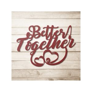 DINOZOZO Better Together Bedroom Decor Valentines Day Engagement Wedding Anniversary Gift Custom Metal Signs