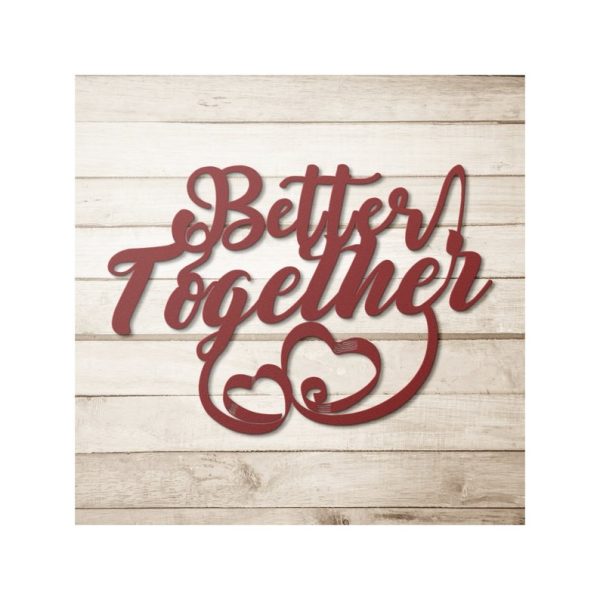 DINOZOZO Better Together Bedroom Decor Valentine’s Day Engagement Wedding Anniversary Gift Custom Metal Signs