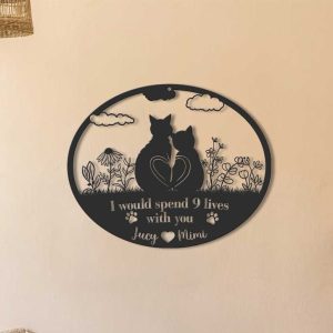 DINOZOZO Cat Couple I Would Spend 9 Lives with You Wedding Valentines Day Anniversary Gift Custom Metal Signs