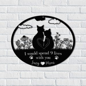 DINOZOZO Cat Couple I Would Spend 9 Lives with You Wedding Valentine’s Day Anniversary Gift Custom Metal Signs