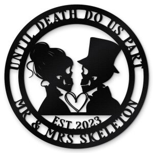 DINOZOZO Mr and Mrs Skeleton Until Death Do Us Part Valentine’s Day Engagement Wedding Anniversary Gift Custom Metal Signs