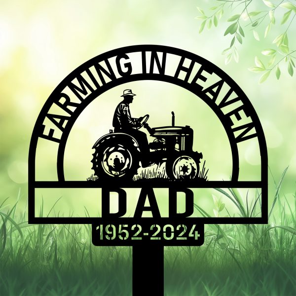 DINOZOZOCOM Personalized Memorial Garden Stakes Farming in Heaven Farmer Dad on Tractor Grave Marker, Farmer Loss Gift, Remembrance Stake