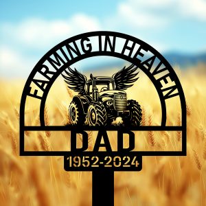 DINOZOZOCOM Personalized Memorial Garden Stakes Farming in Heaven Farmer Grave Marker Farmer Loss Gift Remembrance Stake 4 1