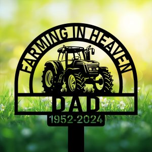 DINOZOZOCOM Personalized Memorial Garden Stakes Farming in Heaven Tractor Farmer Grave Marker Farmer Loss Gift Remembrance Stake 3