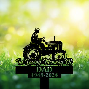 DINOZOZOCOM Personalized Memorial Garden Stakes In Loving Memory Of Farmer Dad on Tractor Grave Marker Farmer Loss Gift Remembrance Stake 3