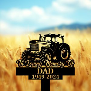 DINOZOZOCOM Personalized Memorial Garden Stakes In Loving Memory Tractor Farmer Grave Marker Farmer Loss Gift Remembrance Stake 4