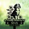 Memorial sign featuring a dog surrounded by sunflowers, with text 'In Loving Memory Of Max 2016-2024'.