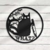 Cat What Murderous Metal Sign - Halloween Home Decor