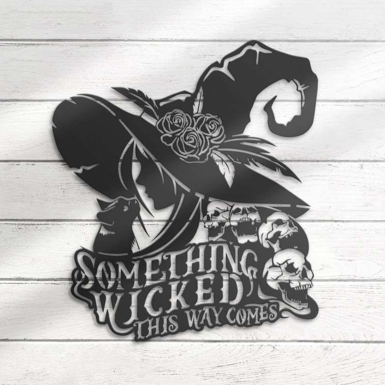 Something Wicked This Way Comes Halloween Metal Sign