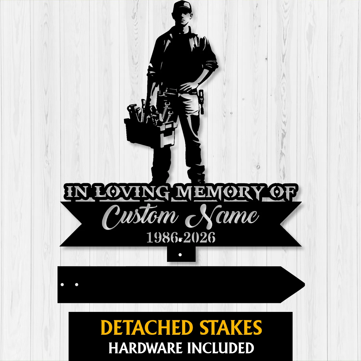 Black silhouette memorial sign of a standing tradesman holding a toolbox with text "In Loving Memory of" and placeholder "Custom Name" and dates "1986-2026" on a light wood background