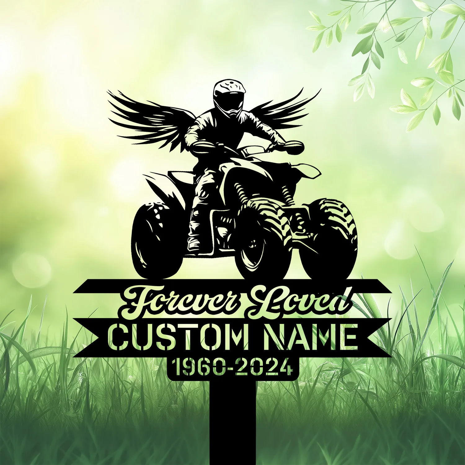 Black silhouette of a rider on an ATV with wings above a customizable memorial sign reading "Forever Loved" and "CUSTOM NAME 1960-2024" against a green grassy background