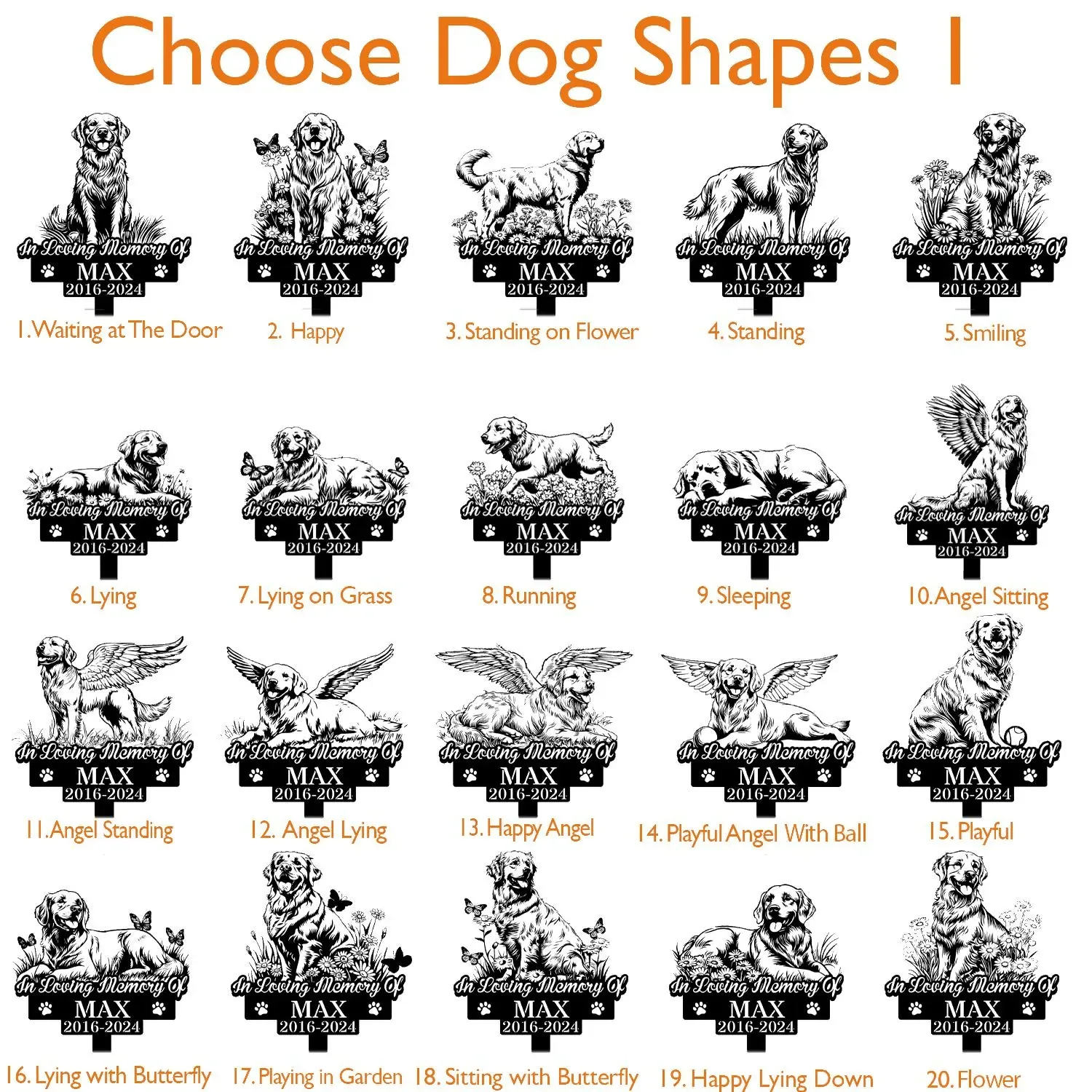 Golden-Retriver-5 Grid of 20 black-and-white dog memorial silhouette designs titled "Choose Dog Shapes" showing various poses (waiting, happy, standing, lying, angel wings) with sample plaque text "In Loving Memory Of MAX 2016-2024" and orange labels below each design.