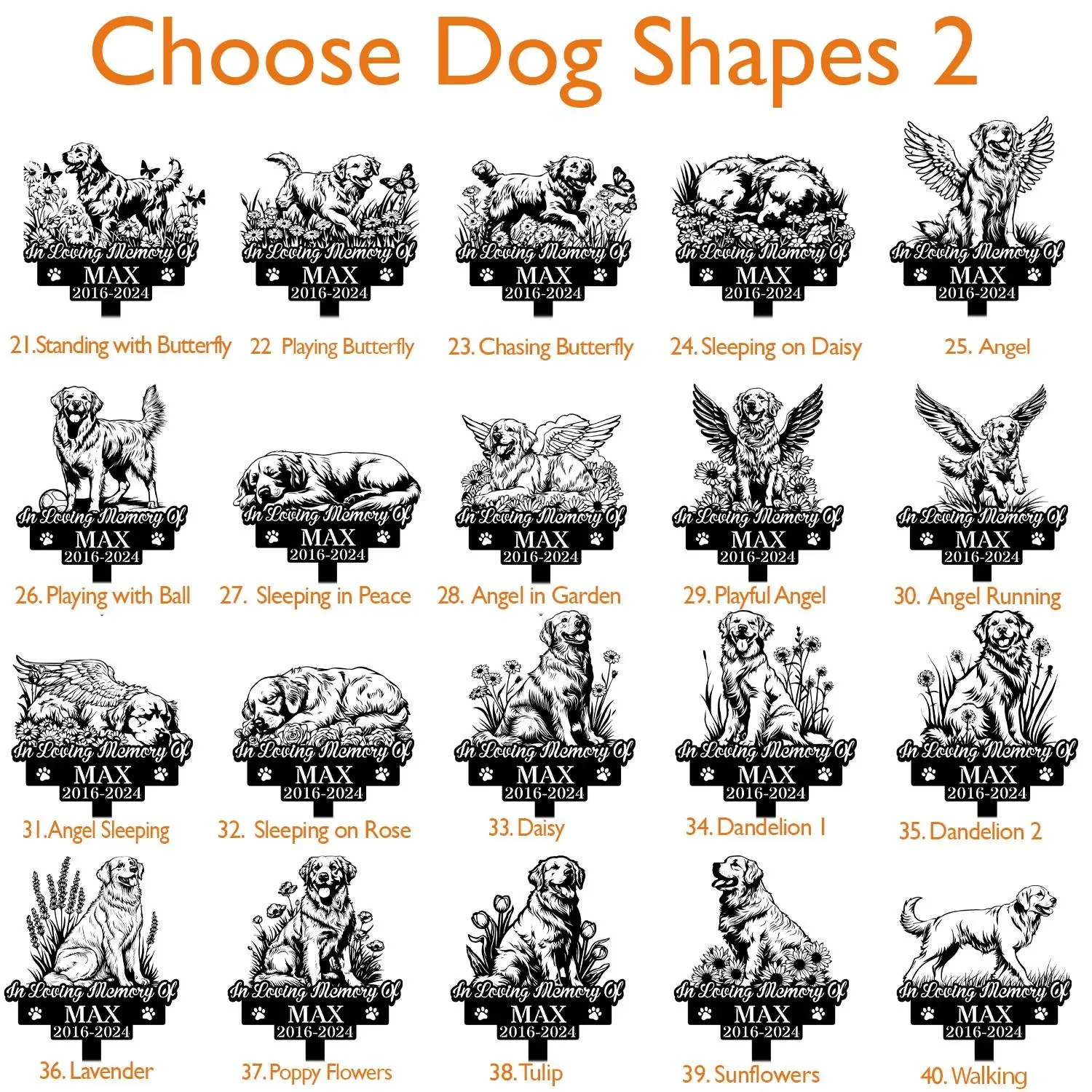 Golden-Retriver-6 Grid of black-and-white memorial dog silhouette designs titled "Choose Dog Shapes 2" showing various poses (standing, playing, sleeping, angel wings) labeled with names and example text "In Loving Memory Of MAX 2016-2024".