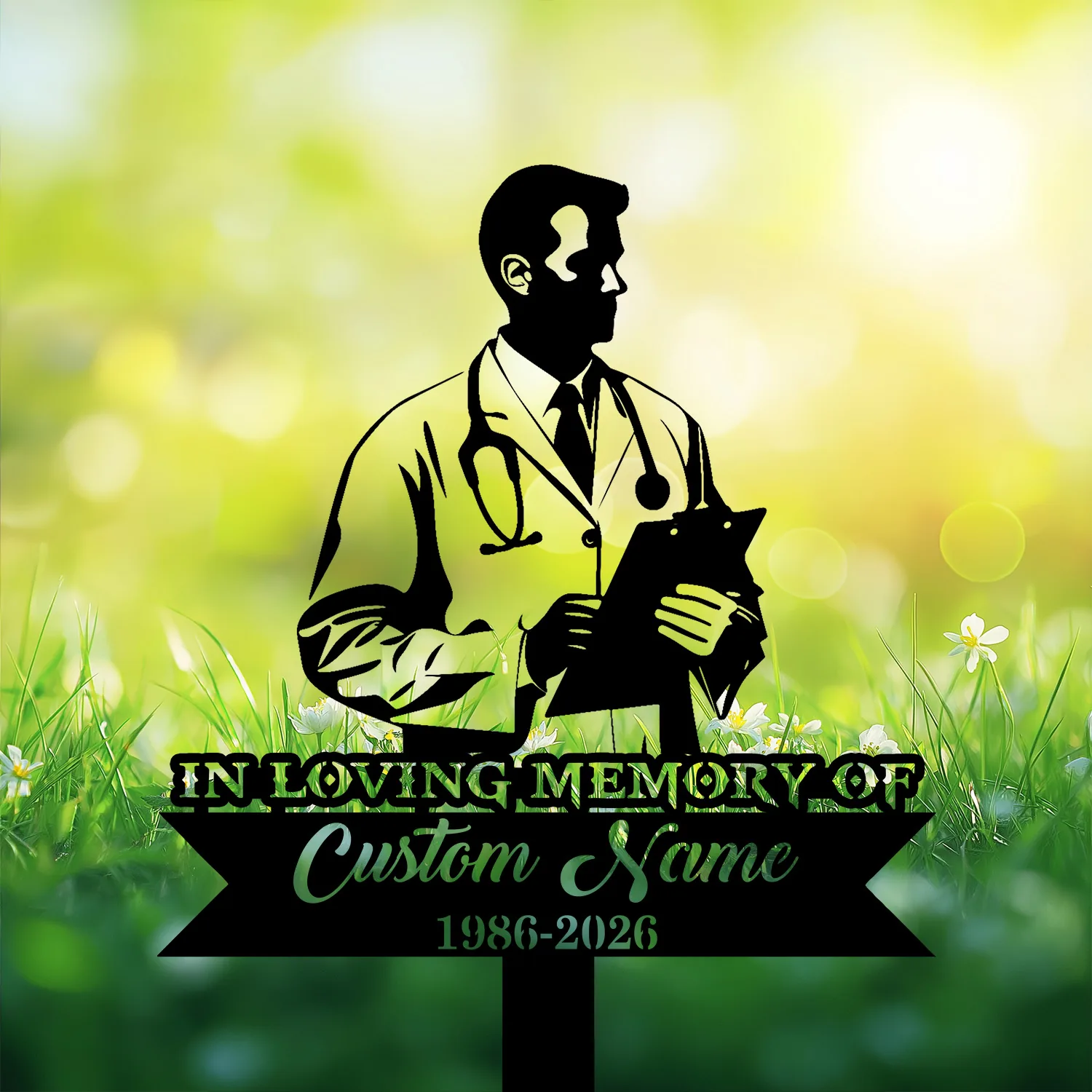 Male-Doctor-1 Silhouette memorial sign of a doctor with stethoscope and clipboard reading "IN LOVING MEMORY OF Custom Name 1986-2026" against a sunny grassy background