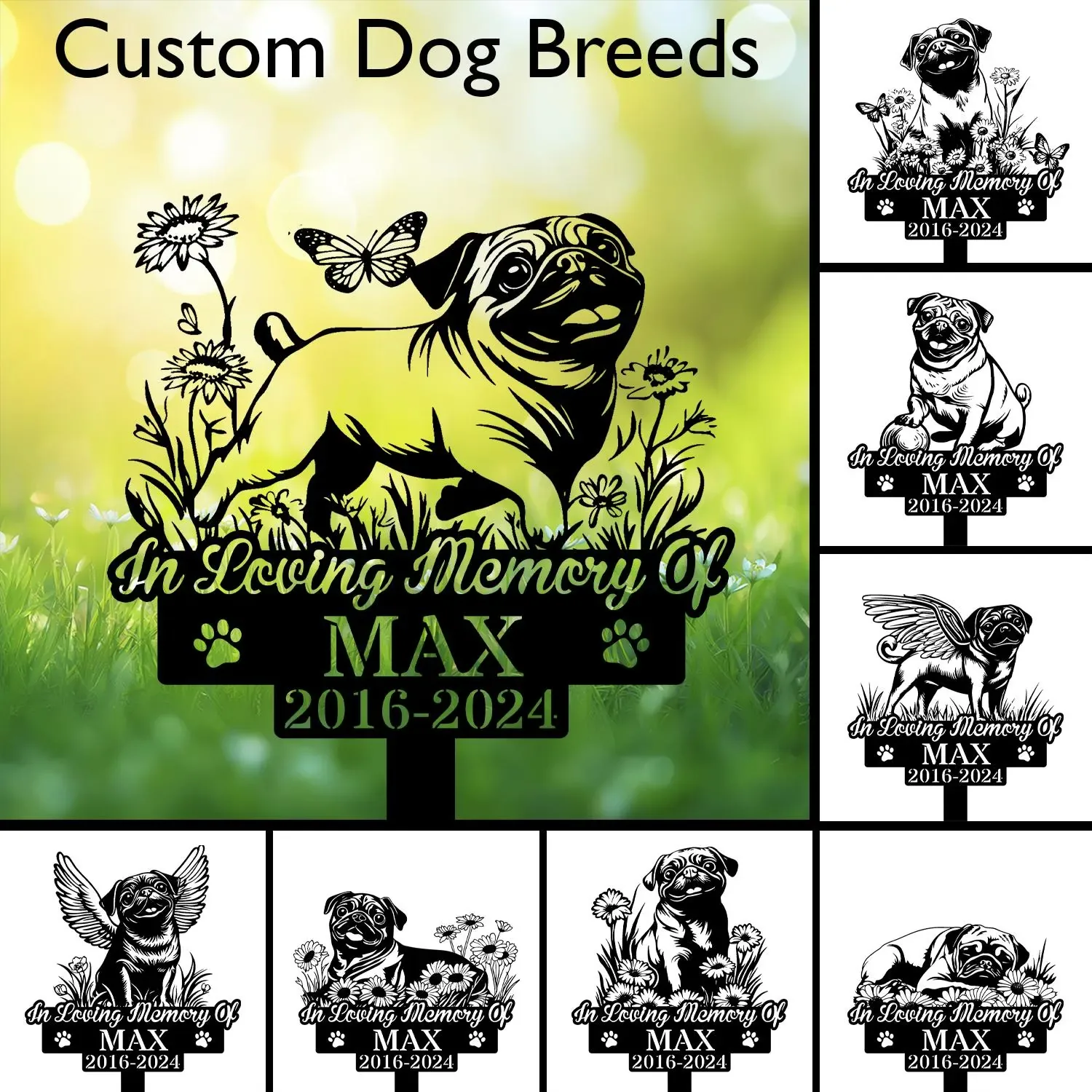 Pug-1 Memorial garden sign design showing a happy pug among flowers and a butterfly with text "In Loving Memory Of MAX 2016-2024" on a green bokeh background