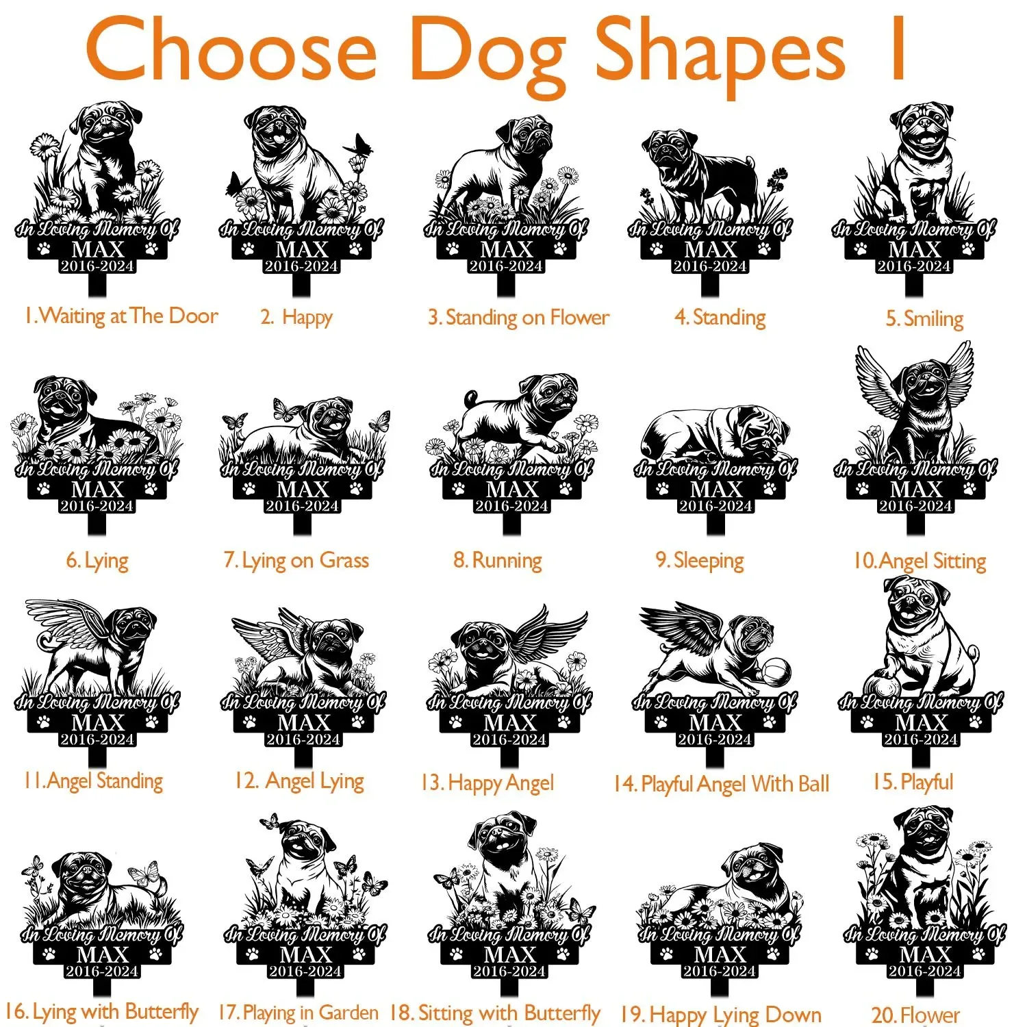 Pug-4 Grid of 20 black-and-white memorial dog silhouette designs titled "Choose Dog Shapes" with sample name MAX and dates 2016-2024, showing various poses and angel motifs