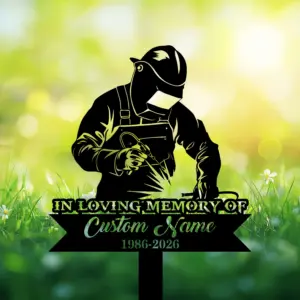 Personalized Welder Memorial Sign Personalized Welder Memorial Sign