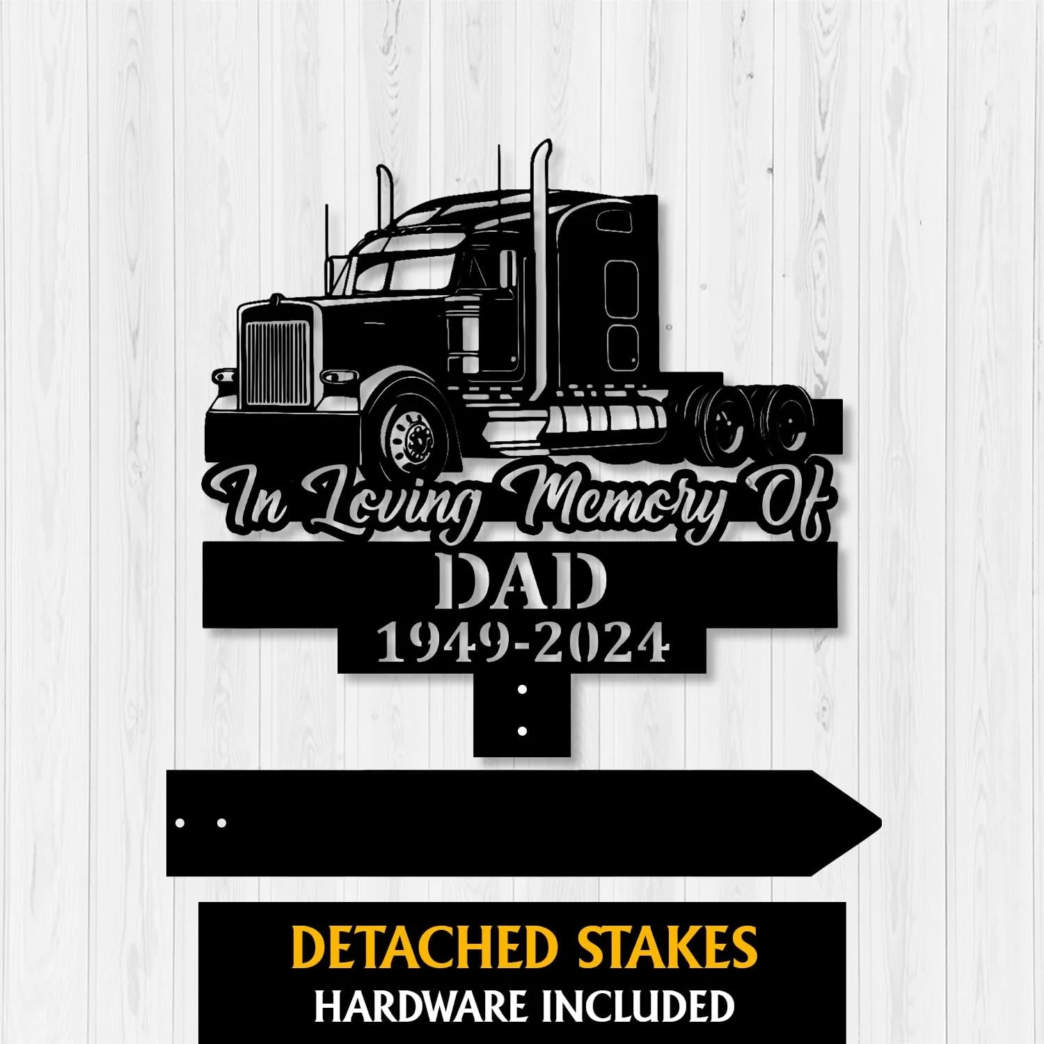 Black metal memorial sign with a semi truck silhouette reading "In Loving Memory Of DAD 1949-2024" on a light wood background
