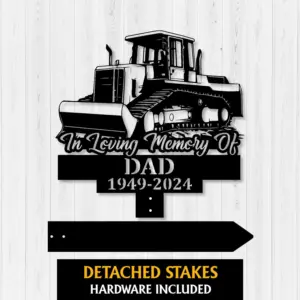 Personalized Bulldozer Driver Memorial Sign